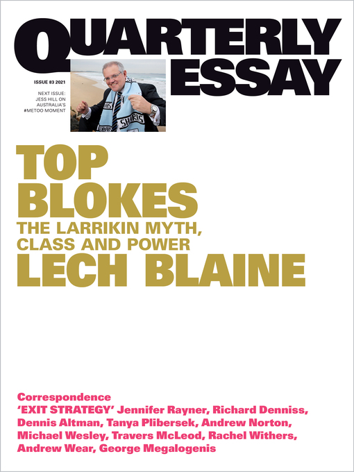 Title details for Quarterly Essay 83 Top Blokes by Lech Blaine - Wait list